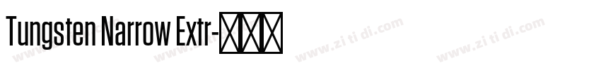 Tungsten Narrow Extr字体转换